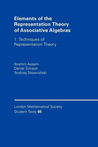 Elements of the Representation Theory of Associative Algebras: Techniques of Representation Theory - Paperback