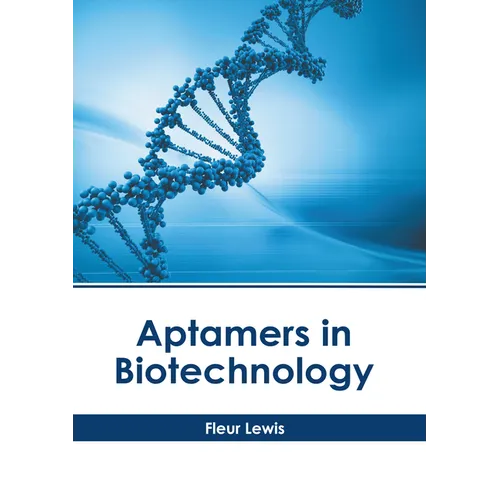 Aptamers in Biotechnology - Hardcover