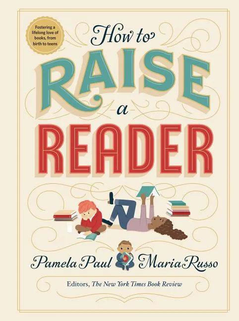 How to Raise a Reader - Hardcover