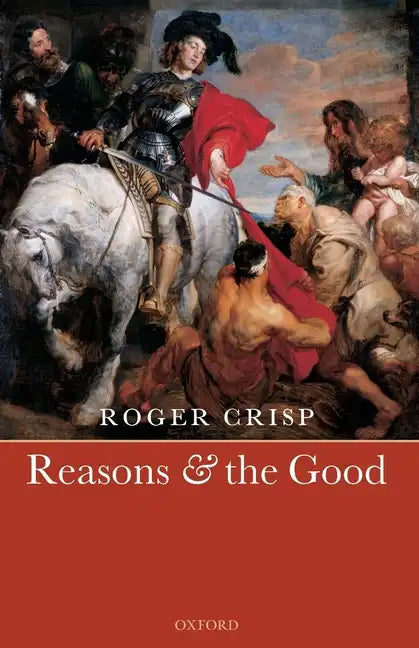 Reasons and the Good - Paperback