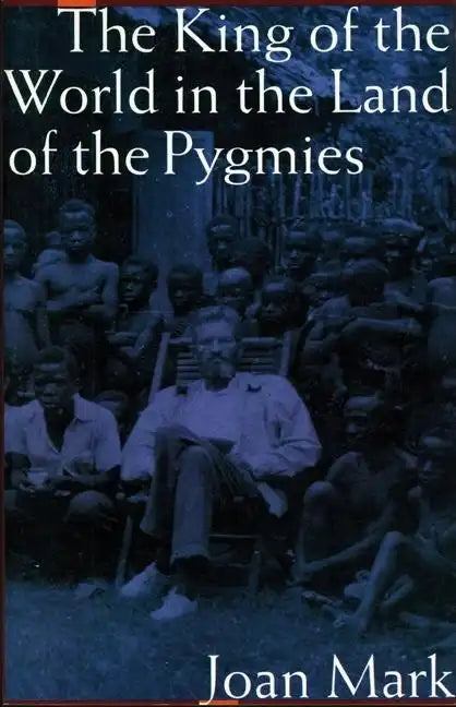 The King of the World in the Land of the Pygmies (Revised) - Paperback