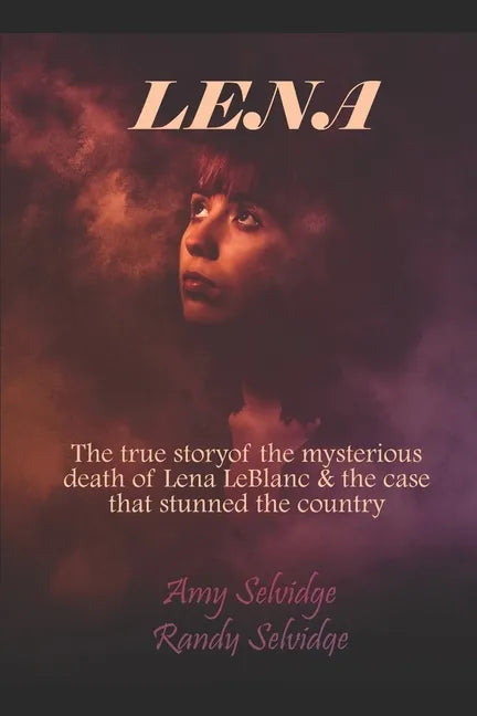 Lena: The True Story of the Murder of Lena LeBlanc - Paperback