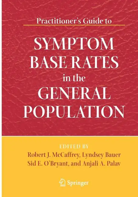 Practitioner's Guide to Symptom Base Rates in the General Population - Spiral
