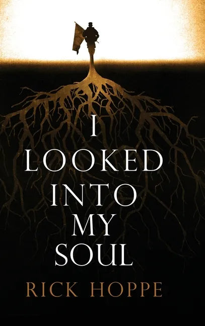 I Looked Into My Soul - Hardcover