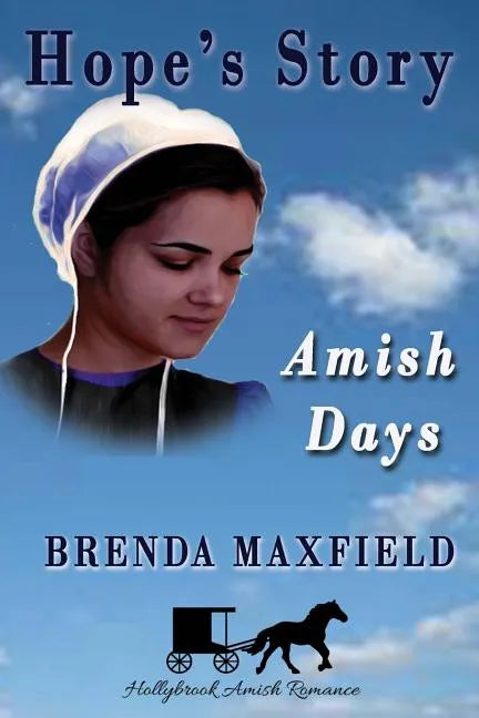 Amish Days: Hope's Story: Amish Romance Boxed Set - Paperback