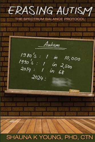 Erasing Autism: : The Spectrum Balance Protocol - Paperback