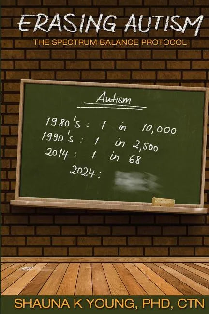 Erasing Autism: : The Spectrum Balance Protocol - Paperback