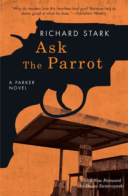 Ask the Parrot: A Parker Novel - Paperback