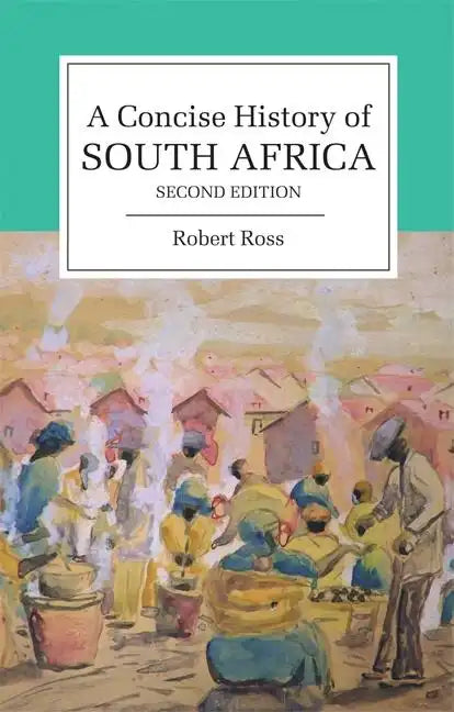 Concise History of South Africa 2ed - Paperback