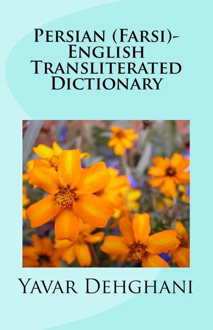 Persian (Farsi)-English Transliterated Dictionary - Paperback