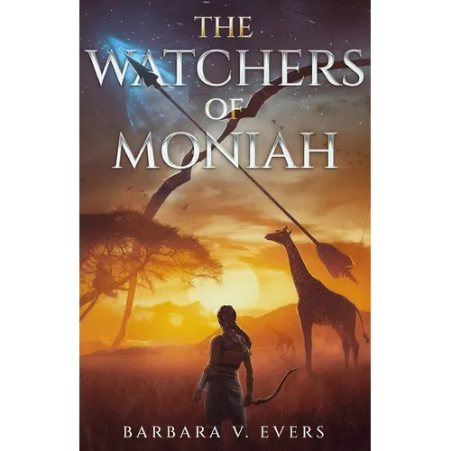 The Watchers of Moniah: Book 1 - Paperback