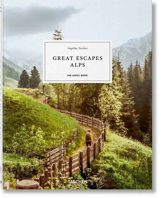 Great Escapes Alps. the Hotel Book - Hardcover