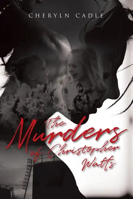 The Murders of Christopher Watts - Paperback