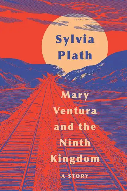 Mary Ventura and the Ninth Kingdom: A Story - Hardcover
