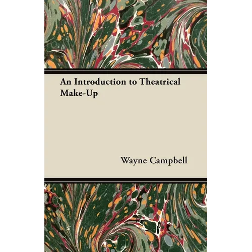 An Introduction to Theatrical Make-Up - Paperback
