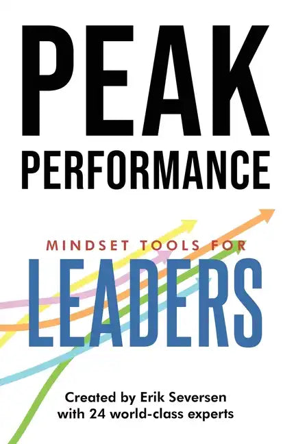 Peak Performance: Mindset Tools for Leaders - Paperback
