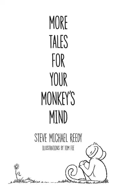 More Tales For Your Monkey's Mind - Hardcover
