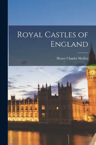 Royal Castles of England - Paperback