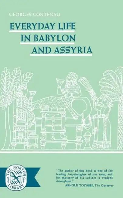 Everyday Life in Babylon and Assyria - Paperback