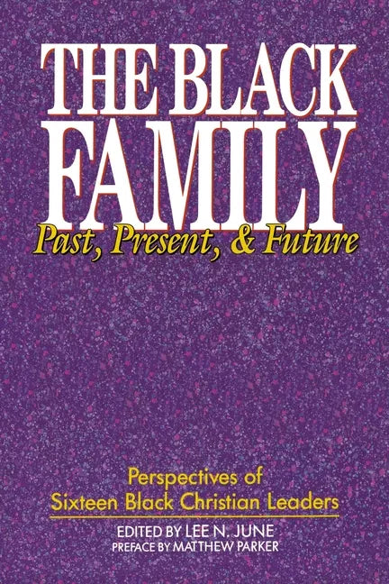 The Black Family: Past, Present, and Future - Paperback