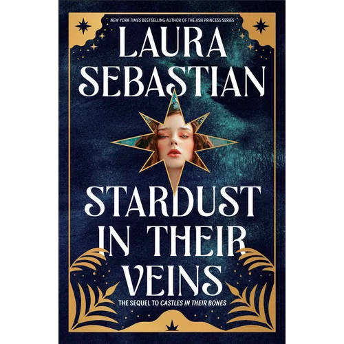 Stardust in Their Veins: Castles in Their Bones #2 - Paperback