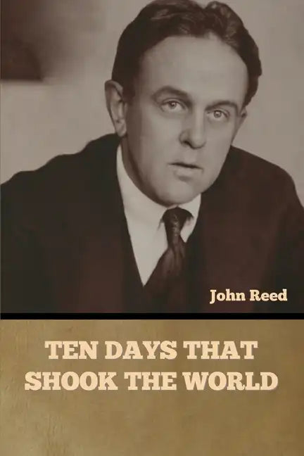 Ten Days That Shook the World - Paperback