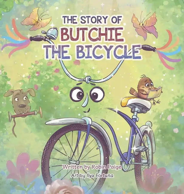 The Story of Butchie the Bicycle - Hardcover