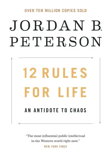 12 Rules for Life: An Antidote to Chaos - Hardcover