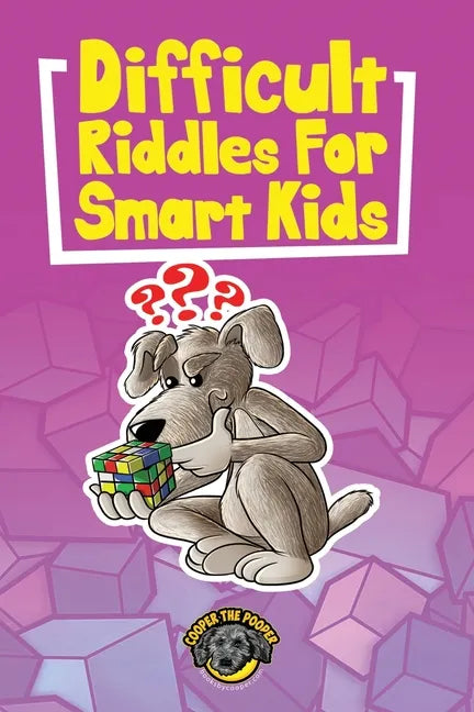 Difficult Riddles for Smart Kids: 400+ Difficult Riddles and Brain Teasers Your Family Will Love (Vol 1) - Paperback