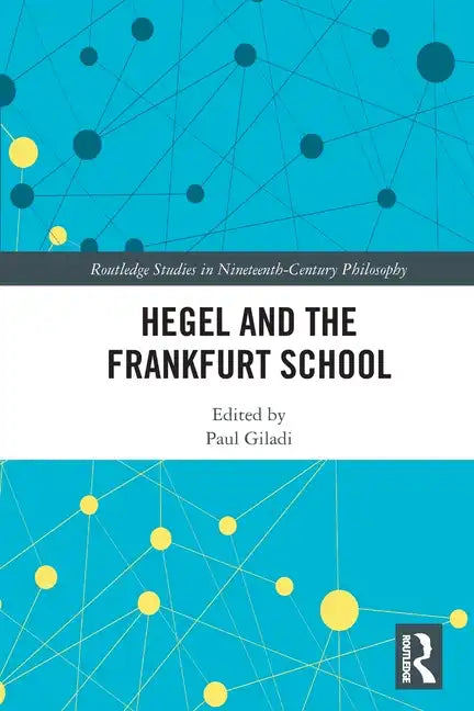 Hegel and the Frankfurt School - Paperback