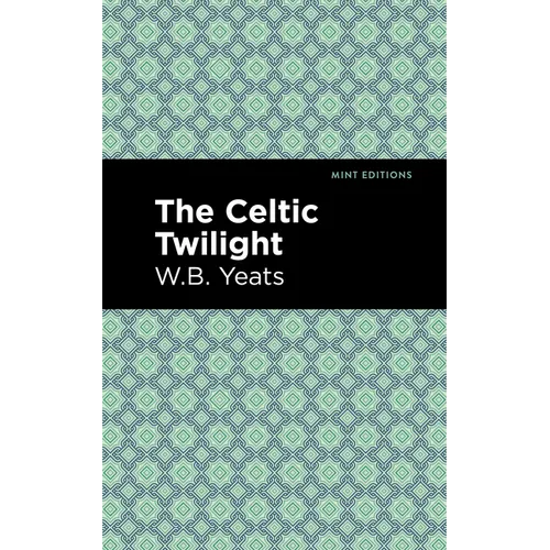 The Celtic Twilight - Paperback
