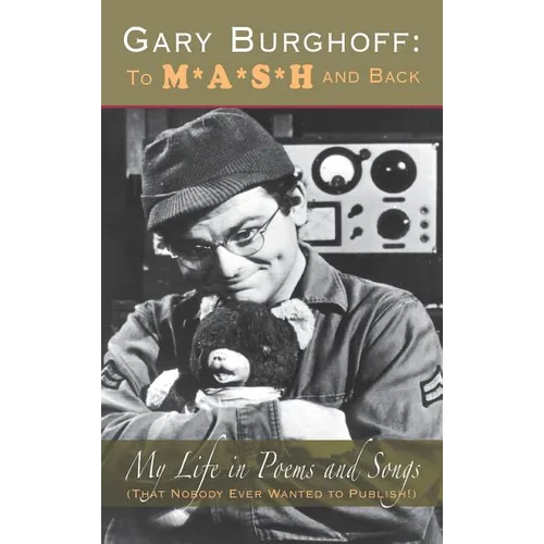 Gary Burghoff: To M*A*S*H and Back - Hardcover