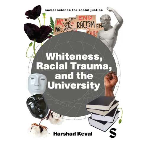 Whiteness, Racial Trauma, and the University - Paperback