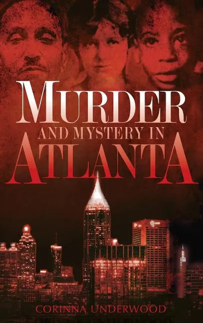 Murder and Mystery in Atlanta - Hardcover