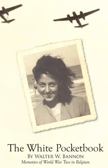 The White Pocketbook: Andree's World War Two resistance in Belgium - Paperback