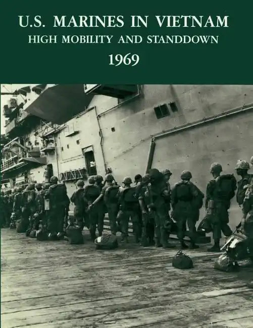 U.S. Marines in Vietnam: High Mobility and Standdown, 1969 - Paperback