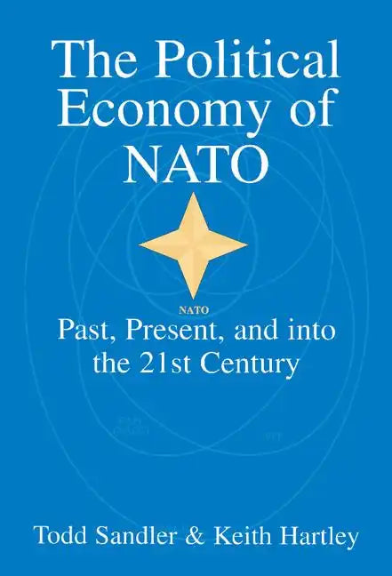 The Political Economy of NATO - Hardcover