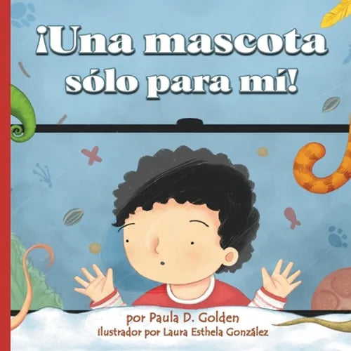 ¡Una mascota sólo para mí! - Paperback