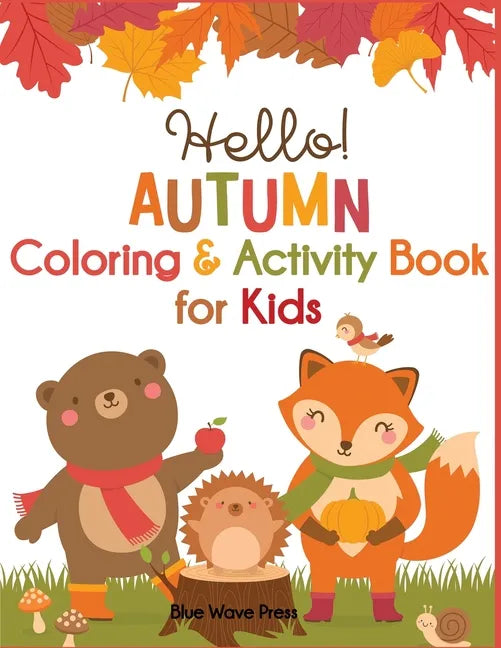 Hello Autumn Coloring & Activity Book for Kids - Paperback