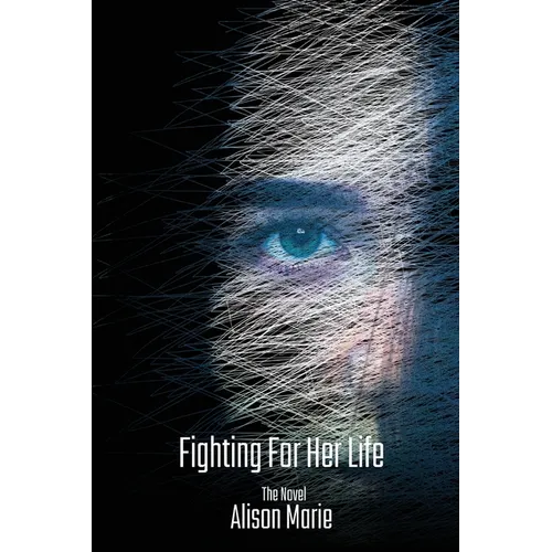 Fighting For Her Life - Paperback