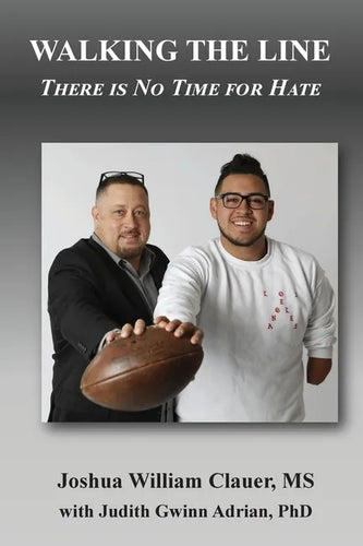 Walking the Line: There is No Time for Hate - Paperback