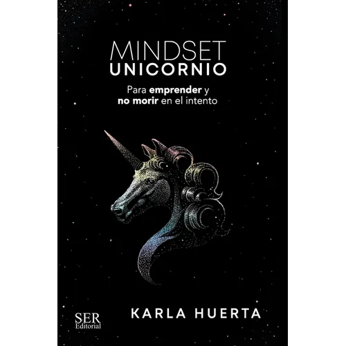 Mindset Unicornio: Para aprender y no morir en el intento - Paperback
