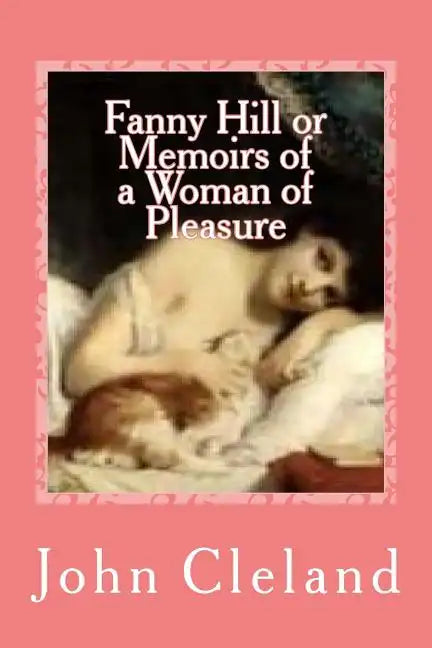 Fanny Hill or Memoirs of a Woman of Pleasure - Paperback