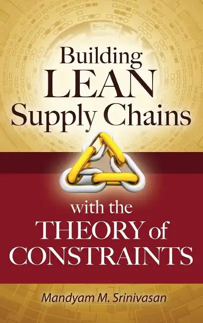 Building Lean Supply Chains with the Theory of Constraints - Hardcover