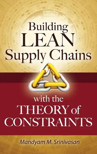 Building Lean Supply Chains with the Theory of Constraints - Hardcover