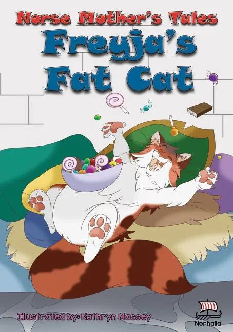 Norse Mother's Tales. Freyja's Fat Cat: Nordic Lore: Norse Mythology: Vikings for Kids: Odin, Thor, Loki - Paperback