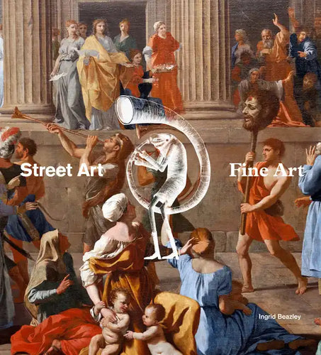 Street Art, Fine Art - Hardcover