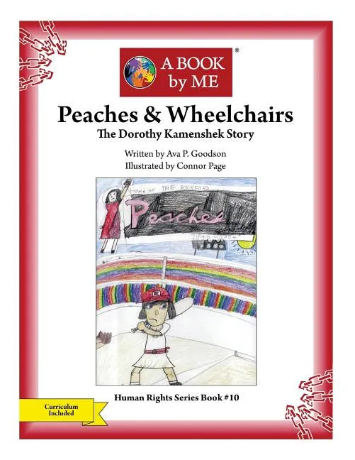 Peaches & Wheelchairs: The Dorothy Kamenshek Story - Paperback