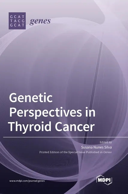 Genetic Perspectives in Thyroid Cancer - Hardcover