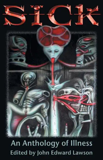 Sick: An Anthology of Illness - Paperback